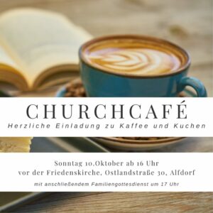 Churchcafé und Erntedankgottesdienst